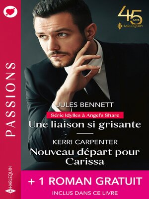 cover image of Une liaison si grisante--Nouveau départ pour Carissa + 1 roman gratuit